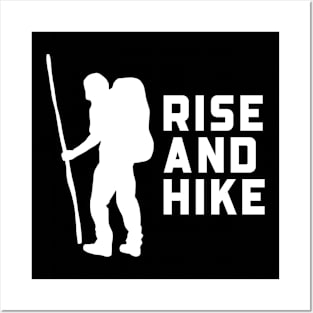 Rise and Hike Posters and Art